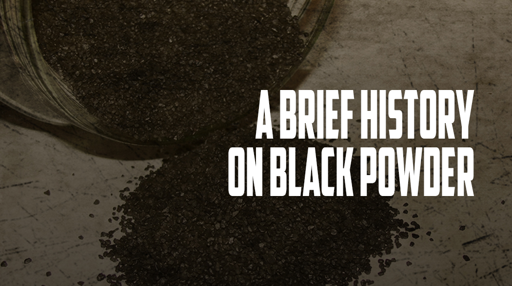 Brief History on Black Powder